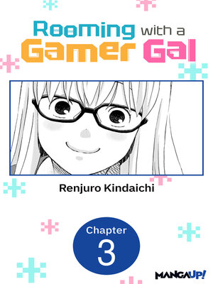 cover image of Rooming with a Gamer Gal, Chapter 3